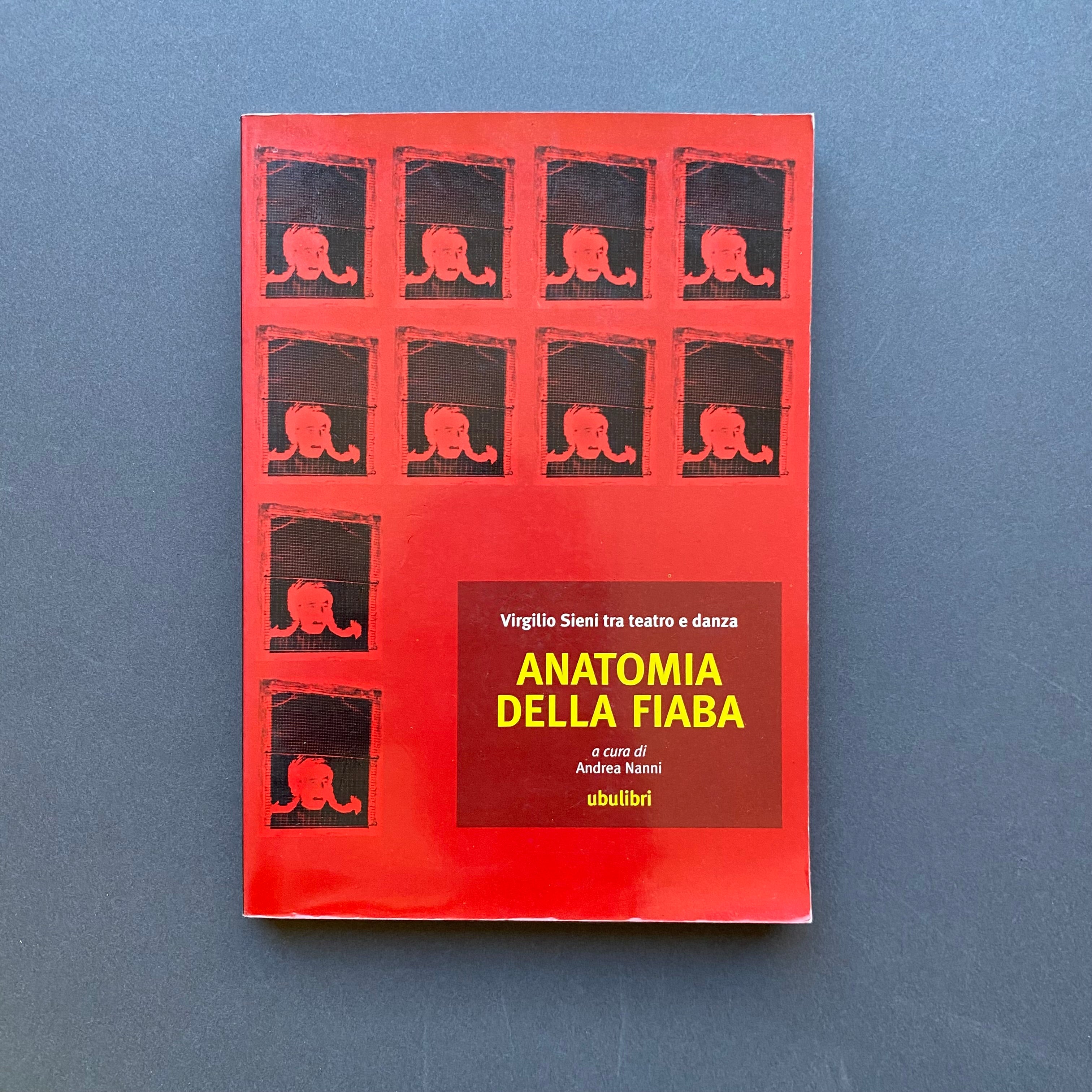 Anatomia della Fiaba. Virgilio Sieni tra teatro e danza, a cura di Andrea Nanni