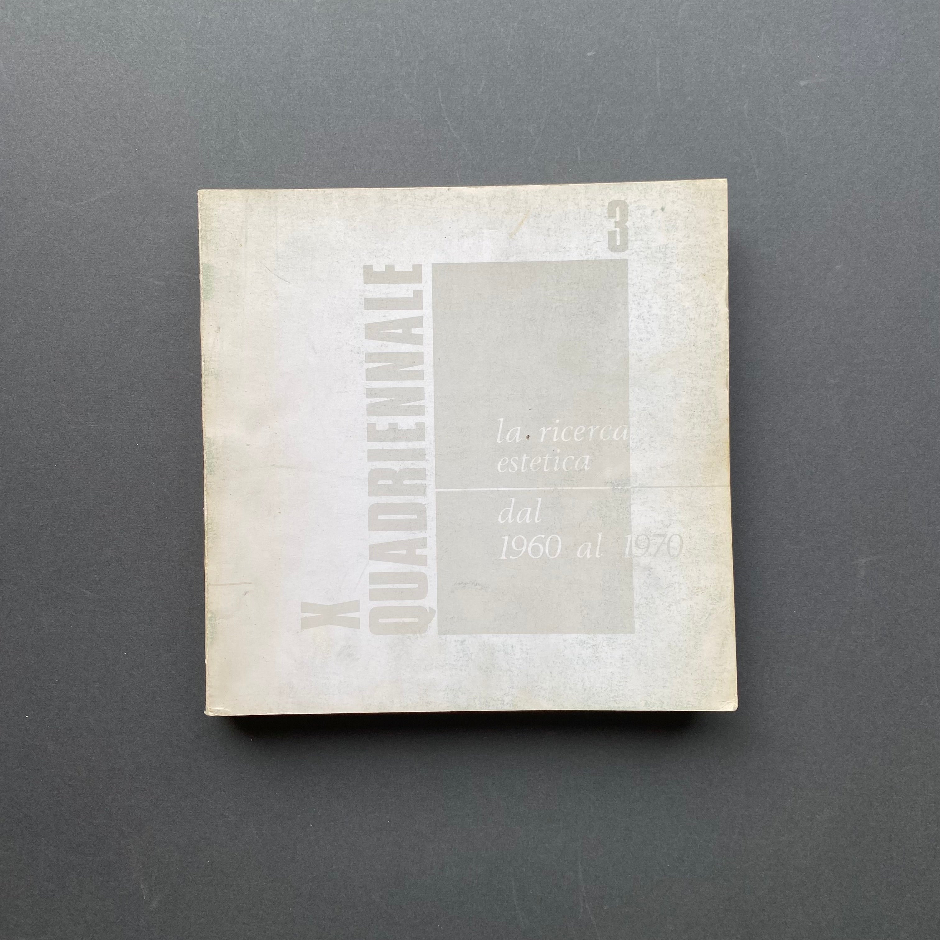 La Ricerca Estetica dal 1960 al 1970. Catalogo n3 X Quadriennale d'arte Roma.