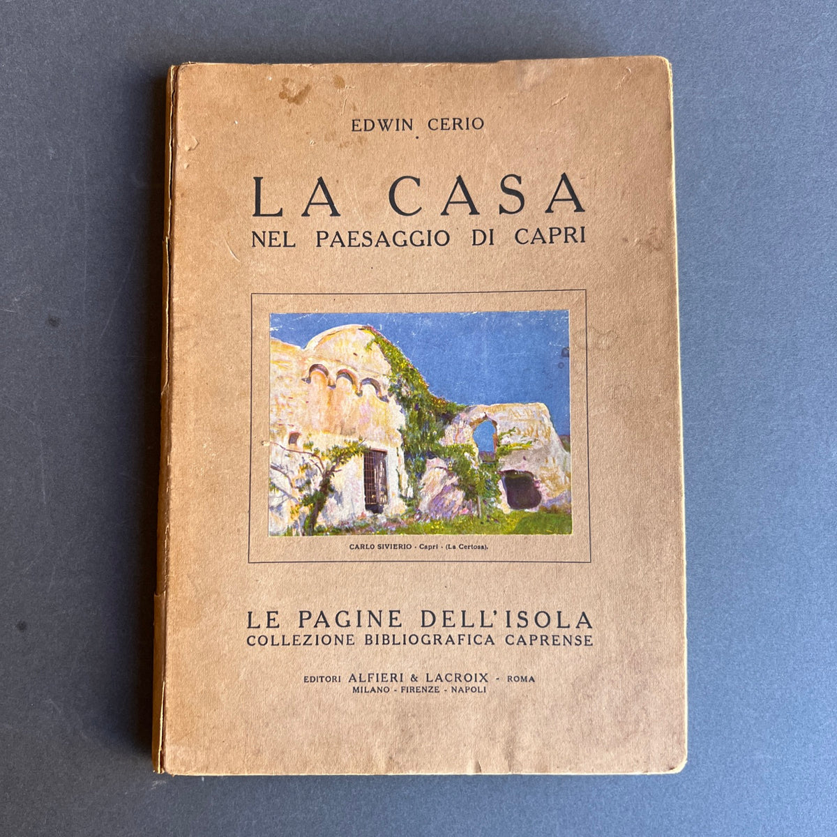 Edwin Cerio, La Casa nel paesaggio di Capri, 1922