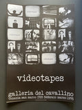 VIDEOTAPES. galleria del cavallino Venezia San Marco - febbraio marzo 1975